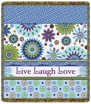 "Live Laugh Love"