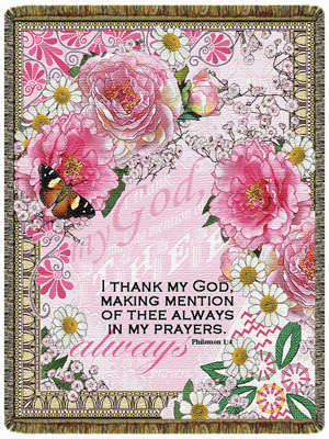 " I Thank My God, making mention of thee always in my prayers. Philippians 1:4"